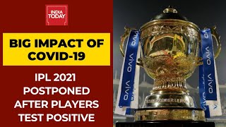 BCCI Postpones IPL 2021 After Two More Players Test Covid Positive