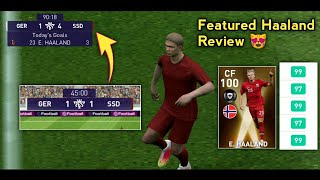 100 Rated Haaland As Substitute?? | Featured Haaland Review In Pes2021 | Haaland Trick Pes2021Mobile