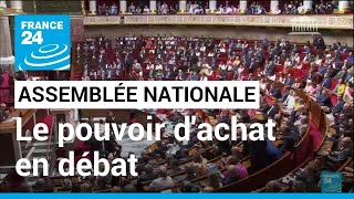 Pouvoir d'achat : Le projet de loi attendu fait son entrée à l'Assemblée nationale • FRANCE 24