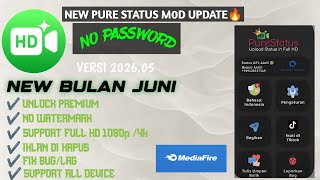 NO PASSWORD ‼️|| NEW PURE STATUS MOD APK TERBARU ||UPDATE 2026 VERSI 2026.05|| VIP MEDIA FIRE 🔥