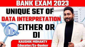 Either Or DI - Unique Set of Data Interpretation By Kaushik Mohanty  @CareerDefiner ​