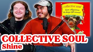 Shine - Collective Soul | Andy & Alex FIRST TIME REACTION!