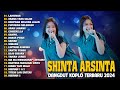 SHINTA ARSINTA "LAMUNAN, BERPISAH DIUJUNG JALAN"💎 SHINTA ARSINTA FULL ALBUM 💎 LAGU JAWA TERBARU 2024