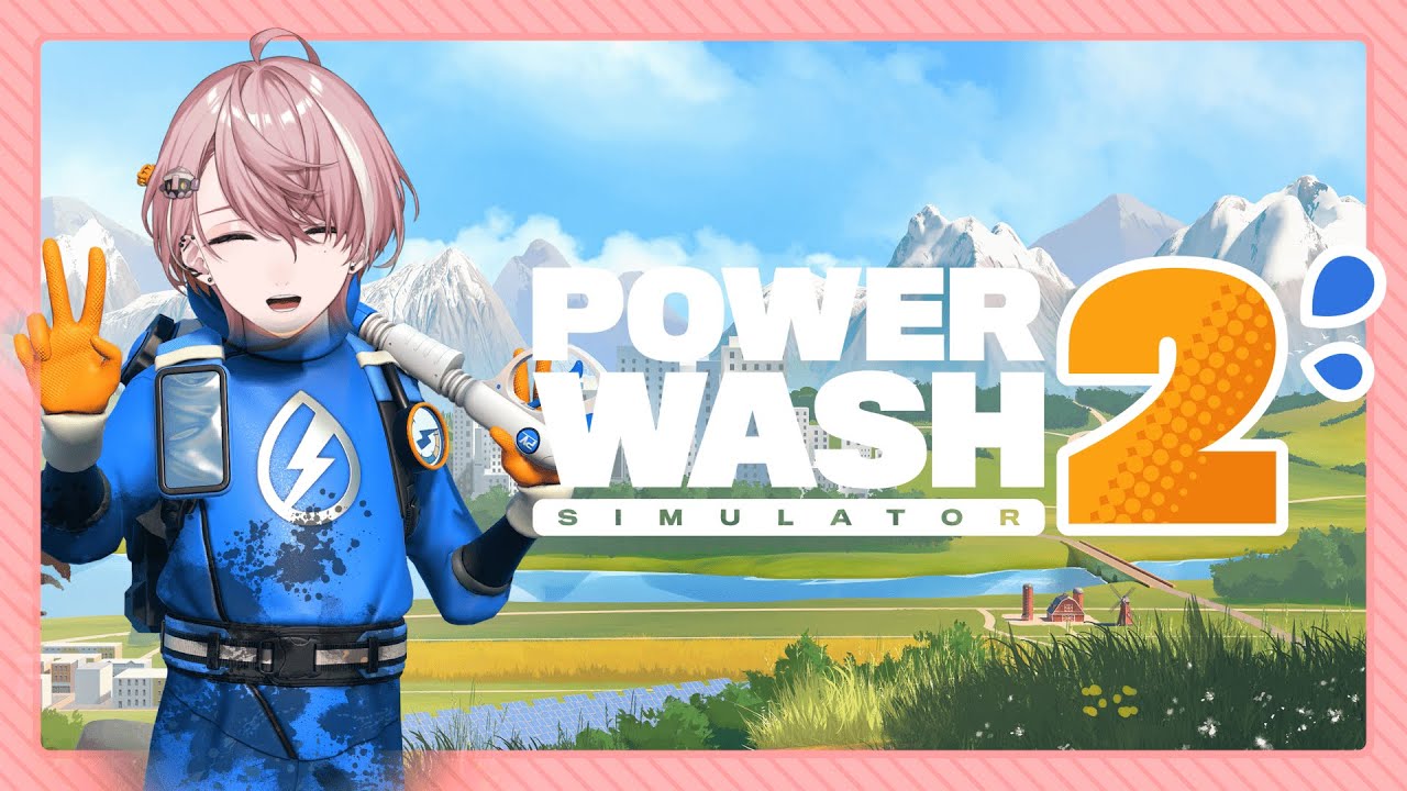 【 PowerWash Simulator 2 】あなたのおうち、全力で磨かせていただきます！！！ ￤ 安眠 【 Neo-Porte / 水無瀬 】
