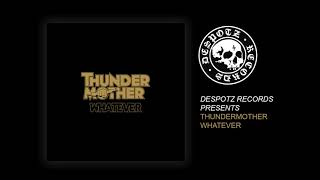 Thundermother - Whatever (HQ Audio Stream) chords