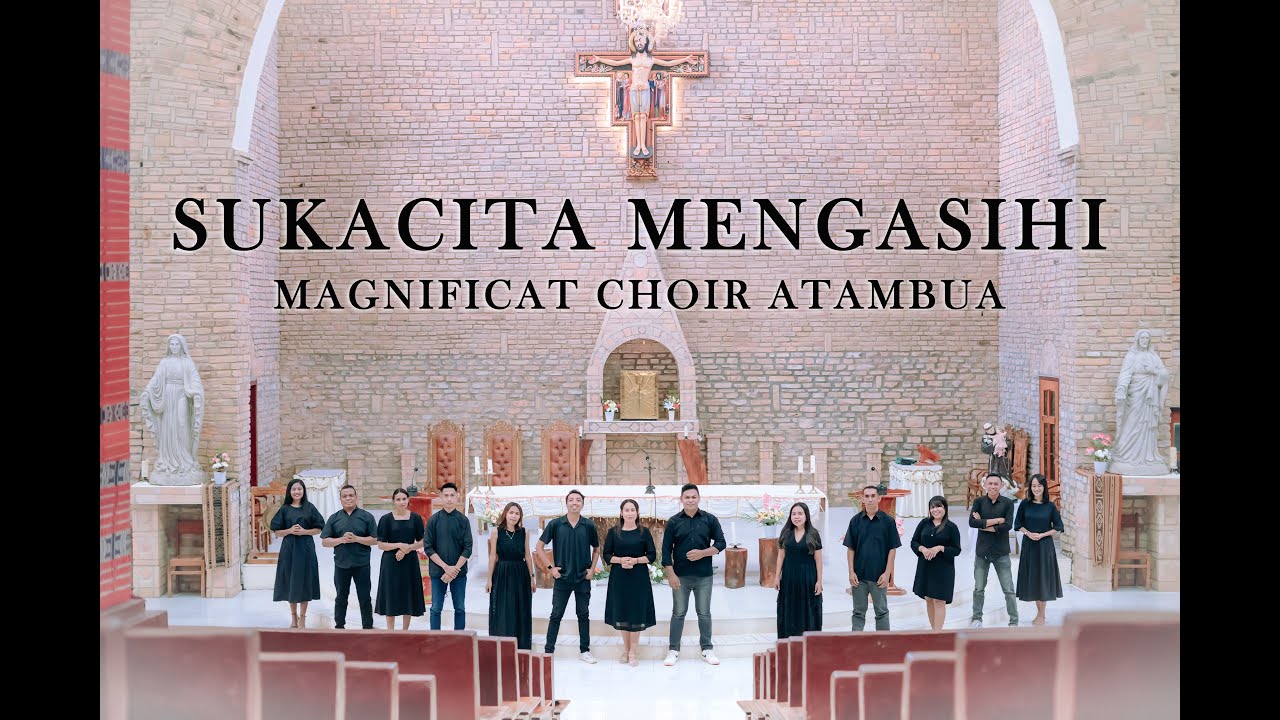 SUKACITA MENGASIHI || MAGNIFICAT CHOIR ATAMBUA