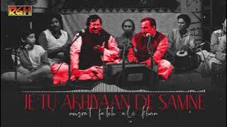 Je Tu Akhiyaan De Samne | Ustad Nusrat Fateh Ali Khan | RGH | HD Video