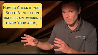 How to Check if Your Soffit Ventilation Baffles are Working (from your attic)