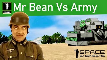 Mr Bean Vs Space Engineers Army