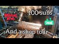 100 subs/Shop tour