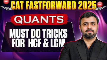 Application of LCM & HCF in Arithmetic | Quants | PYQs | CAT  2025 Preparation