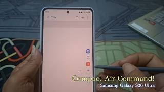 How to Use the Compact Air Command Menu on Samsung Galaxy S26 Ultra screenshot 5