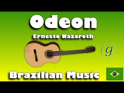 An Example of Brazilian Music - 'Odeon' - Part I