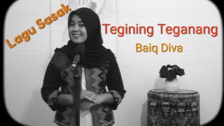 Lagu Sasak Tegining Teganang ( By. Baiq Diva Azzahra)