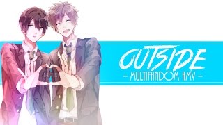 Outside || Multifandom AMV
