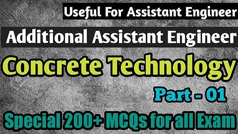 GHPC I Concrete Technology I Most IMP Questions for Part-1 Assistance Engineer/AE/SSC