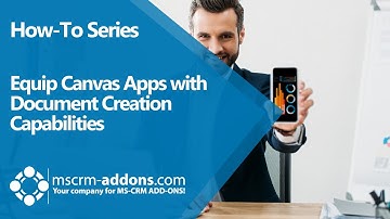 How to create and view documents in Canvas Apps on the Power Platform