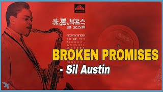 Sil Austin - Broken Promises (1960s) 검은 상처의 부르스