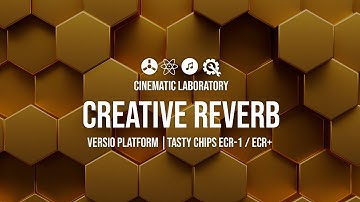 Creative Reverb |  Versio family | Tasty Chips ECR+ and ECR-1
