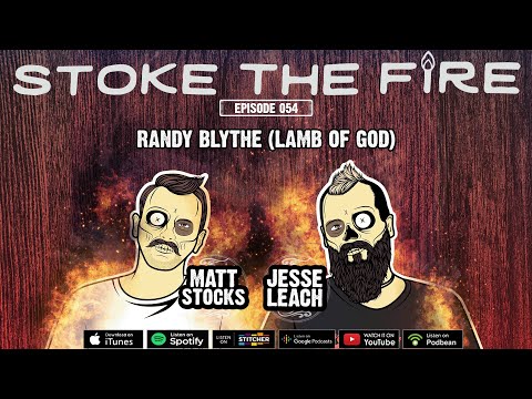 Stoke The Fire #054 – Randy Blythe (Lamb of God)