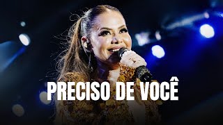 Kelly Silva - Preciso De Você