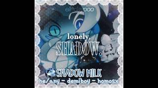 shadow shadow (azari / n25 cover) - shadow milk