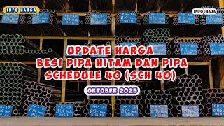 Harga Besi Pipa Hitam Dan Pipa Schedule 40 Sch 40 Terbaru Oktober 2025