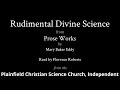 Rudimental divine science from prose works by mary baker eddy