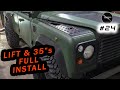 #24 DEFENDER gets 35's and SUPERIOR lift kit!!!