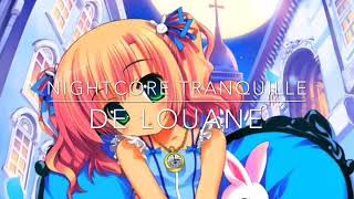 Nightcore tranquille de Louane