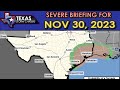 November 30, 2023 Texas Severe Weather Briefing {D/T/J}