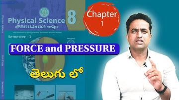 CLASS 8 PHYSICAL SCIENCE CHAPTER 1 FORCE AND PRESSURE EXPLAINED IN TELUGU
