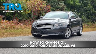 How to Change Oil 2010-2019 Ford Taurus 3.5L V6