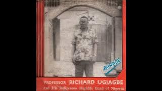 Professor Richard Ugiagbe And His Indigenous Highlife Band Of Nigeria  - Oyen-Mo-Ku