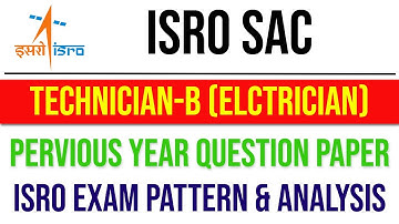 ISRO SAC Technician-B (Electrician) 2016 Question Paper Analysis | Previous Year Question Solve