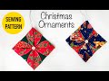 EASY Christmas Ornaments sewing tutorial + FREE pattern / DIY Christmas project for beginners