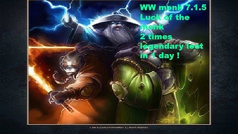 WW monk 7.1.5  2 times legendary loot in 1 day playing pvp battlegrounds wow legion