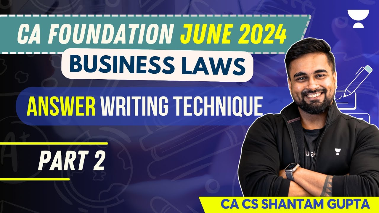 Answer Writing Technique | Part 2 | Business Law | CA Foundation June ...