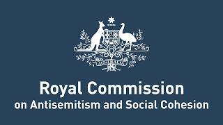 Hearing Block 6 Royal Commission on Antisemitism and Social Cohesion 29 July 2026