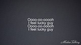 Modern Talking - Lucky Guy Lyrics