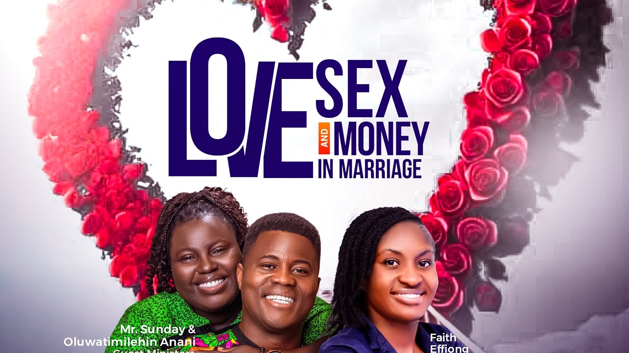 Love, Sex and Money in Marriage with Mr Sunday & Mrs Timilehin  Anani