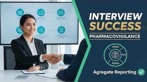 Pharmacovigilance Interview: Mastering ICSR to signal detection | Aggregate Reporting