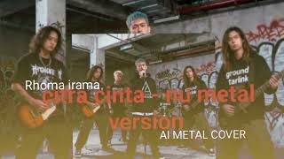 Citra cinta_Rhoma-irama(cover)nu, metal version 