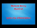 Maleek Berry - Kontrol (Lyrics)