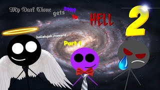 My Dark Clone Gets Sent to Hell 2 (Part 1)