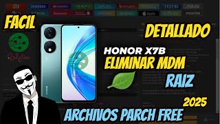 Quitar MDM Honor X7b Raíz 2025 Detallado || Desinstalar Pay 🍂 de limon || Unlocktool