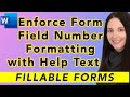 How To Enforce Form Field Number Formatting - Insert Help Text - Apply Number Formatting to Fields