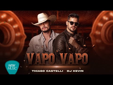 Thiago Castelli | Dj Kevin - Vapo Vapo (Clipe Oficial) Ana Castela (Boiadeira) e Gabriel Vetuche