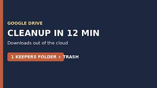 Clean Up Google Drive in 12 Minutes (Downloads Out of the Cloud) screenshot 1