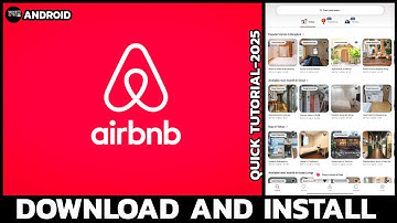 How to Install Airbnb App on Android & iPhone 2025?